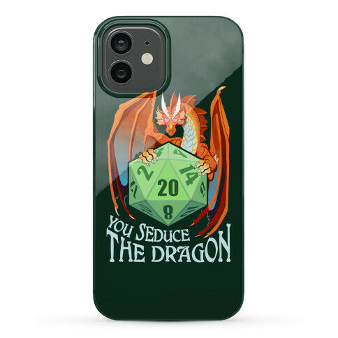 You Seduce The Dragon Phone Case